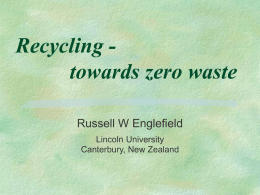 Recycling - towards zero waste