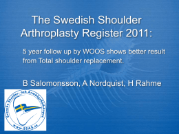The Swedish Shoulder Arthroplasty Register, 5 year follow