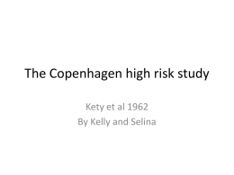 The Copenhagen high risk study