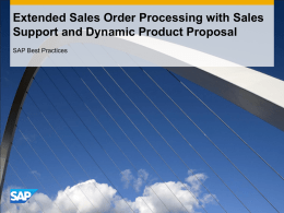 Extended Sales Order Processing with Sales Support and
