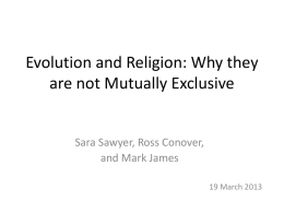 Evolution and Religion: Why they are not Mutually Exclusive