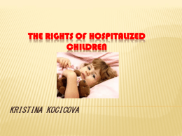 THE RIGHTS OF HOSPITALIZED CHILDREN