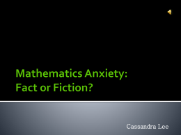 Mathematics Anxiety: Fact or Fiction?