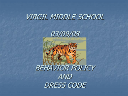 VIRGIL MIDDLE SCHOOL BEHAVIOR POLICY AND DRESS CODE