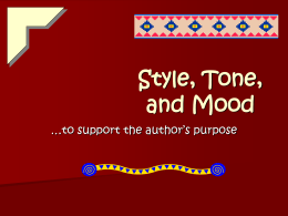 Style, Tone, and Mood - ELA Resources for Middle School