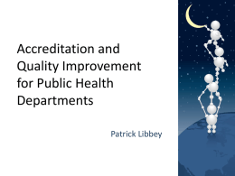 Accreditation and Quality Improvement for Public Health