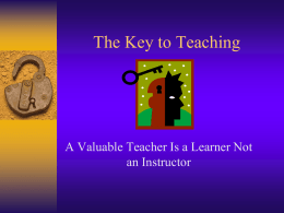 The Key to Teaching