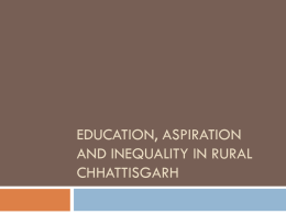 Education, Aspiration and Inequality in Rural Chhattisgarh
