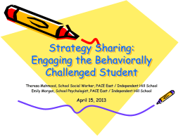 Strategy Sharing: Engaging the Behaviorally Challenged Student