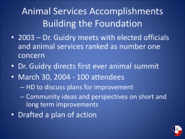 Animal Services Accomplishments Building the Foundation