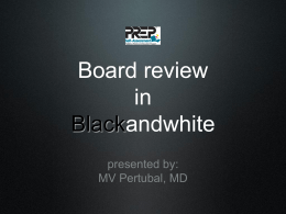 Board review in Blackandwhite