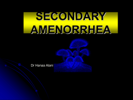 Amenorrhea - Shanyar's Lecture Explorer