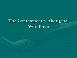 The Contemporary Aboriginal Workforce