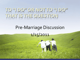 To I Do Or Not To I Do…That Is The Question