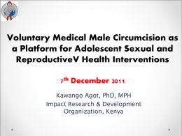 Integrating Medical Male Circumcision and HIV Prevention