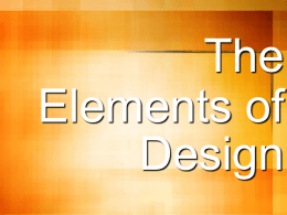 PowerPoint Presentation - The Elements of Design