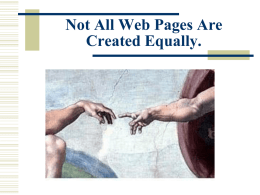 Not All Web Pages Are Created Equally.