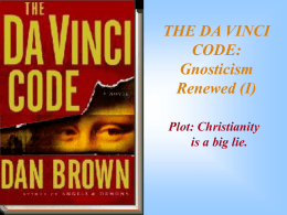 The Da Vinci Code: Gnosticism Renewed (II)