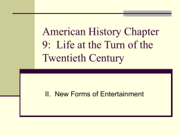 American History Chapter 9: Life at the Turn of the