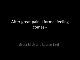 After great pain a formal feeling comes--