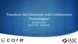 Transform the Classroom with Collaborative Technologies!