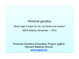 Today’s topics: What is personal genetics