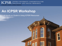 Orientation to ICPSR - Center for Research Quality