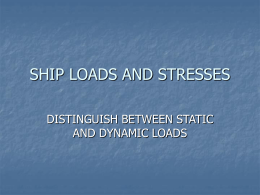 SHIP LOADS AND STRESSES