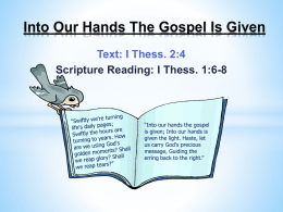 Into Our Hands The Gospel Is Given