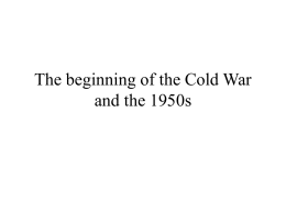 The beginning of the Cold War and the 1950s