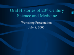 Oral Histories of 20th Century Science and Medicine
