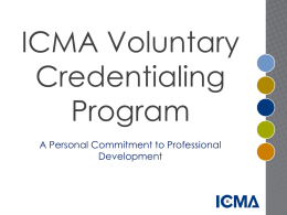 ICMA Voluntary Credentialing ProgramA Personal Commitment