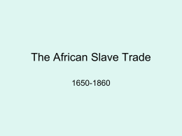 The African Slave Trade - Social Studies