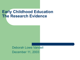 Early Childhood Education: The Research Evidence