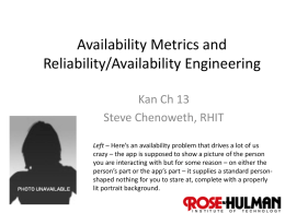 Availability Metrics and Reliability/Availability Engineering