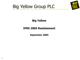 IFRS 2005 Restatement - Big Yellow Self Storage