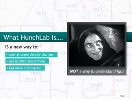 HunchLab: A New Tool For Crime Analysis