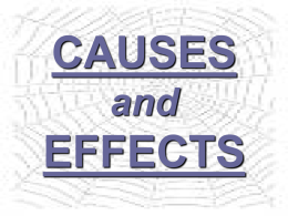 CAUSES and EFFECTS