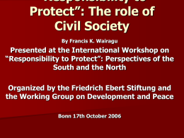 Responsibility to Protect”: The role of Civil Society
