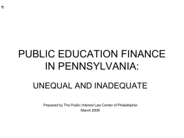 PUBLIC EDUCATION FINANCE IN PENNSYLVANIA:
