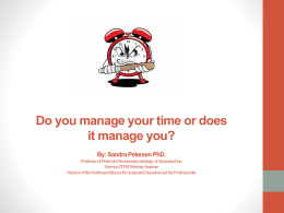Do you manage your time or does it manage you?