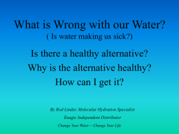 What is Wrong with our Water?