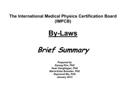 The International Medical Physics Certification Board