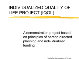 INDIVIDUALIZED QUALITY OF LIFE PROJECT (IQOL)