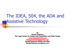 The IDEA, 504, and Assistive Technology