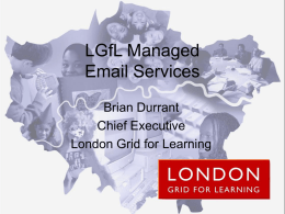 Presentations - 6 - LGfL Managed Email Services 080314