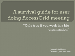 A survival guide for basic user doing AccessGrid meeting