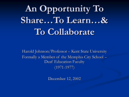 An Opportunity To Share…To Learn…& To Collaborate