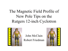 The Magnetic Field Profile of New Pole Tips on the Rutgers