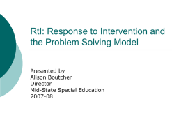 RtI: Response to Intervention and the Problem Solving Model
